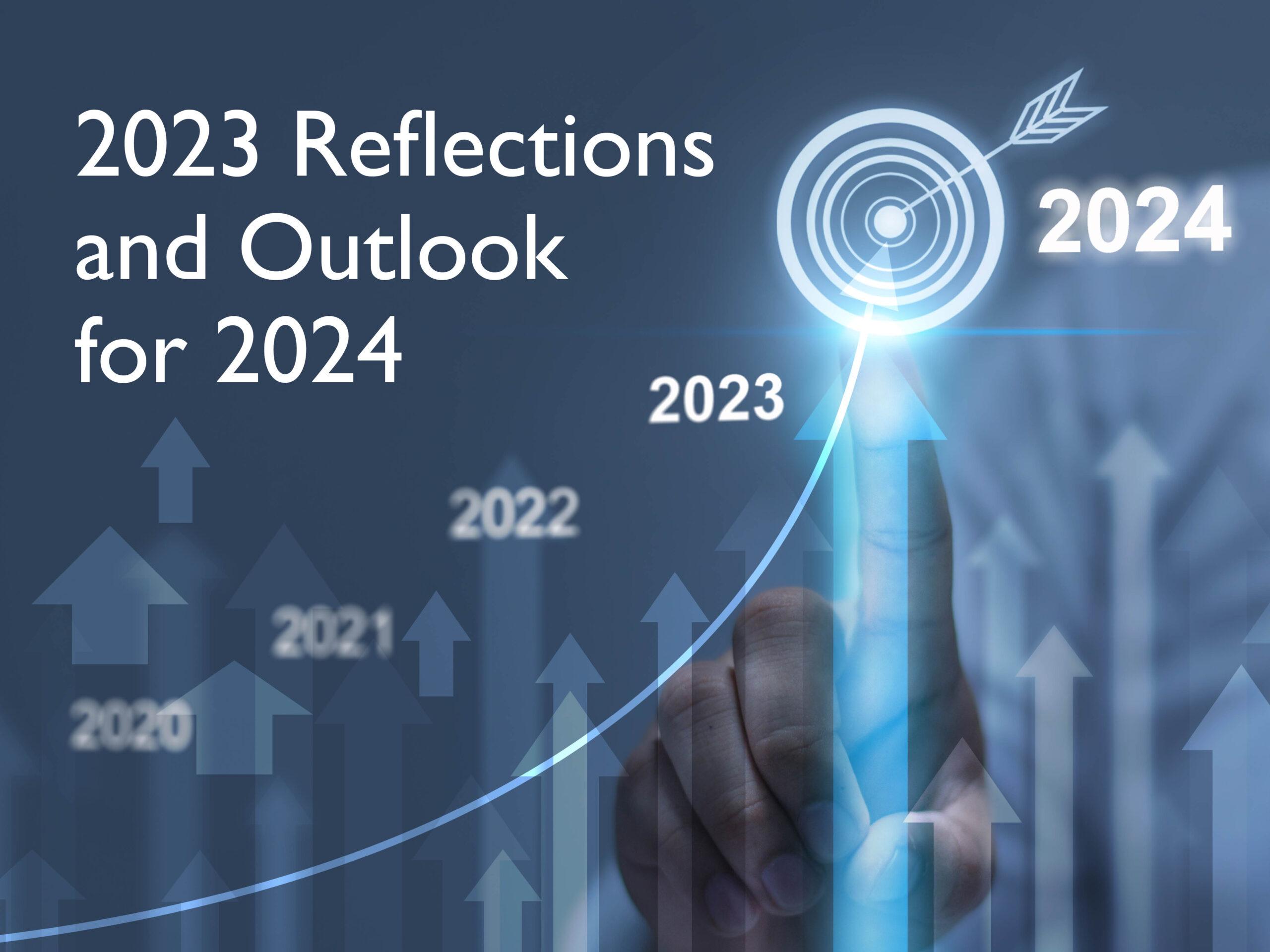 Reflecting on 2023 and looking ahead to 2024